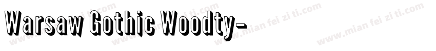 Warsaw Gothic Woodty字体转换